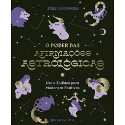 Marcador O Poder das Afirmações Astrológicas de Stella Andromeda^ Espiritualidade
