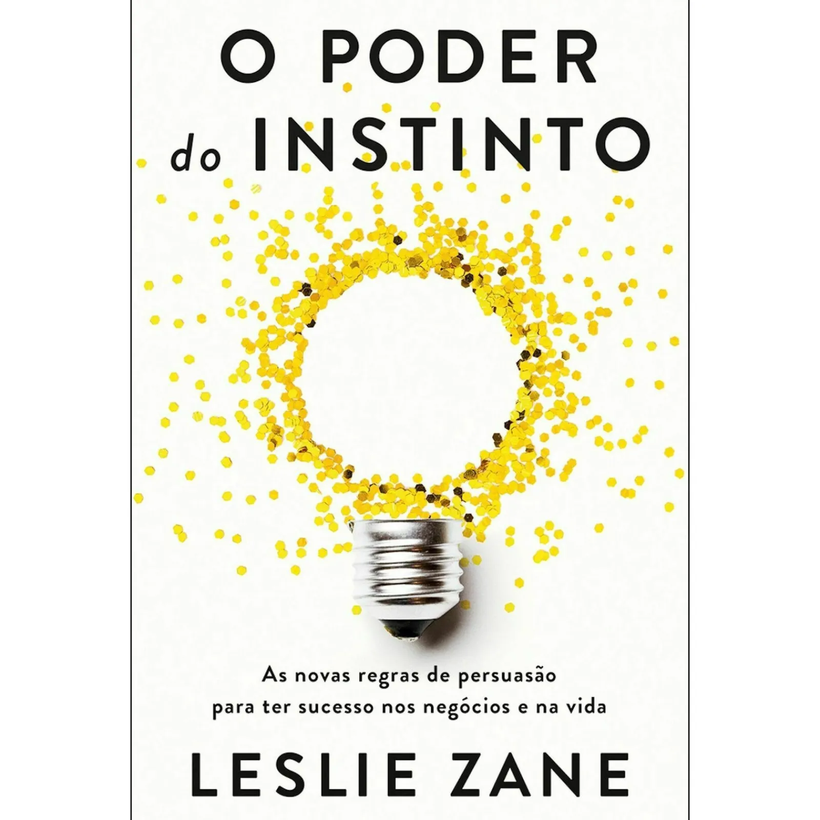 Ideias De Ler O Poder do Instinto de Leslie Zane^ Desenvolvimento Pessoal