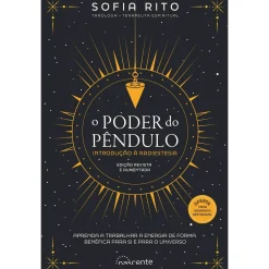 Nascente O Poder do Pêndulo (Edição Revista e Aumentada) de Sofia Rito^ Espiritualidade