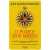 Oficina Do Livro O Poder dos Mapas de José Gomes Ferreira - Uma Explicação dos Paradoxos na Cartografia Mundial dos Séculos XV e XVI^ História E Política