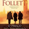 Presença O Preço do Dinheiro de Ken Follett^ Policial