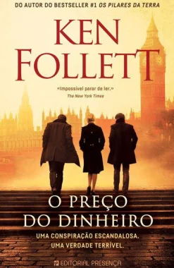 Presença O Preço do Dinheiro de Ken Follett^ Policial