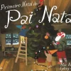 Fábula O Primeiro Natal do Pai Natal de Mac Barnett^ Literatura Infantil