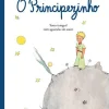 Fábula O Principezinho de Antoine de Saint-Exupéry^ Literatura Juvenil