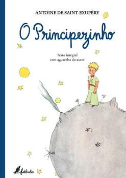 Fábula O Principezinho de Antoine de Saint-Exupéry^ Literatura Juvenil