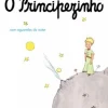 Presença O Principezinho de Antoine de Saint-Exupéry^ Literatura Juvenil