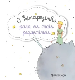 Presença O Principezinho para os Mais Pequeninos de Antoine de Saint-Exupéry^ Bebé