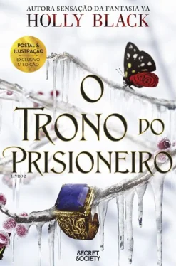 Secret Society O Prisioneiro do Trono - Livro 2: o Trono do Prisioneiro de Holly Black^ Fantástico