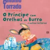 Asa O Príncipe com Orelhas de Burro e Outras Histórias de António Torrado^ Literatura Infantil