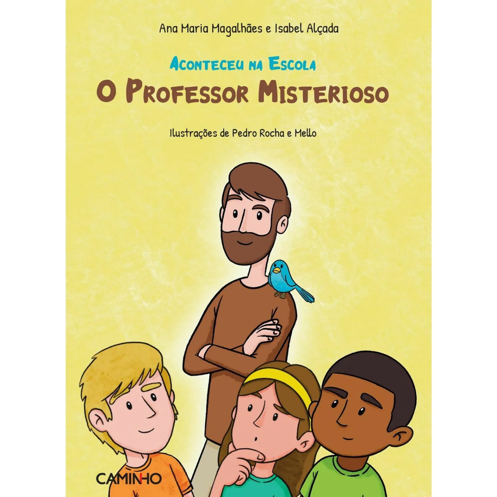 Caminho O Professor Misterioso de Ana Maria Magalhães e Isabel Alçada^ Literatura Juvenil