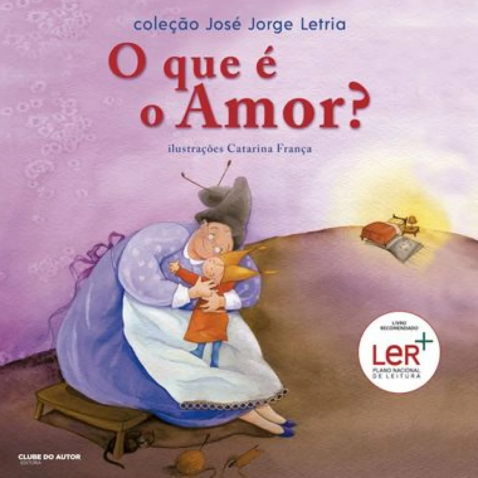 Clube Do Autor O que é o Amor? de José Jorge Letria^ Literatura Infantil
