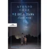 Companhia Das Letras O que a Chama Iluminou de Afonso Cruz^ Romance