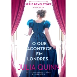 Asa O que Acontece em Londres… de Julia Quinn^ Romance