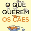 Lua De Papel O que Querem os Cães^ Tempos Livres