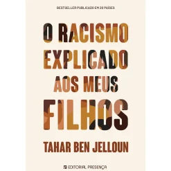 Presença O Racismo Explicado aos Meus Filhos de Tahar Ben Jelloun^ Conhecimento