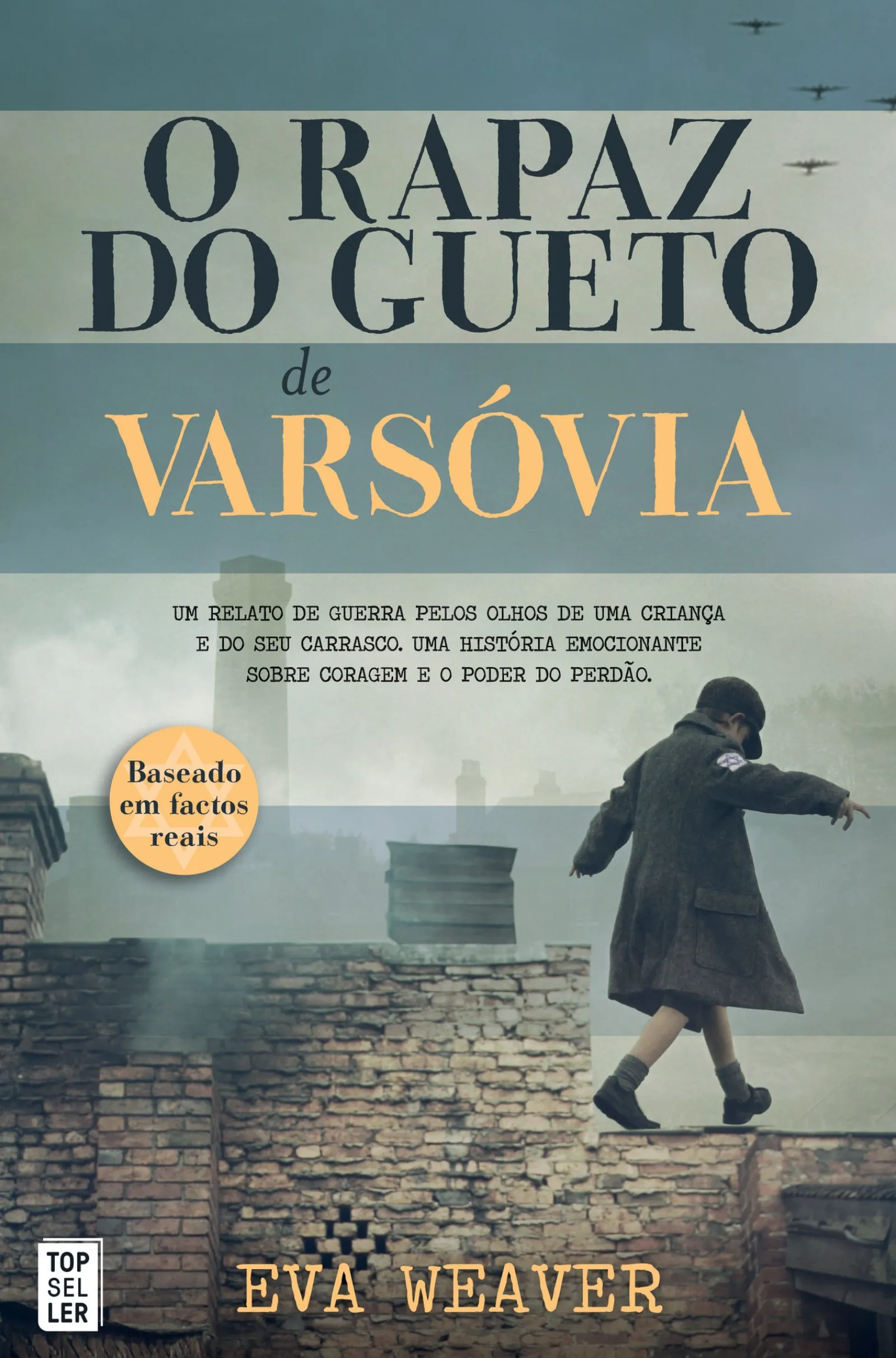 Topseller O Rapaz do Gueto de Varsóvia de Eva Weaver - (2ª Edição)^ Romance Histórico