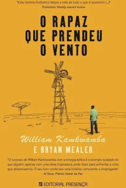 Presença O Rapaz que Prendeu o Vento de William Kamkwamba e Bryan Mealer^ Romance