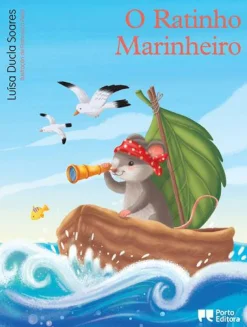 Porto Editora O Ratinho Marinheiro de Luísa Ducla Soares^ Literatura Infantil