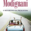 Porto Editora O Regresso da Primavera de Sveva Casati Modignani^ Romance