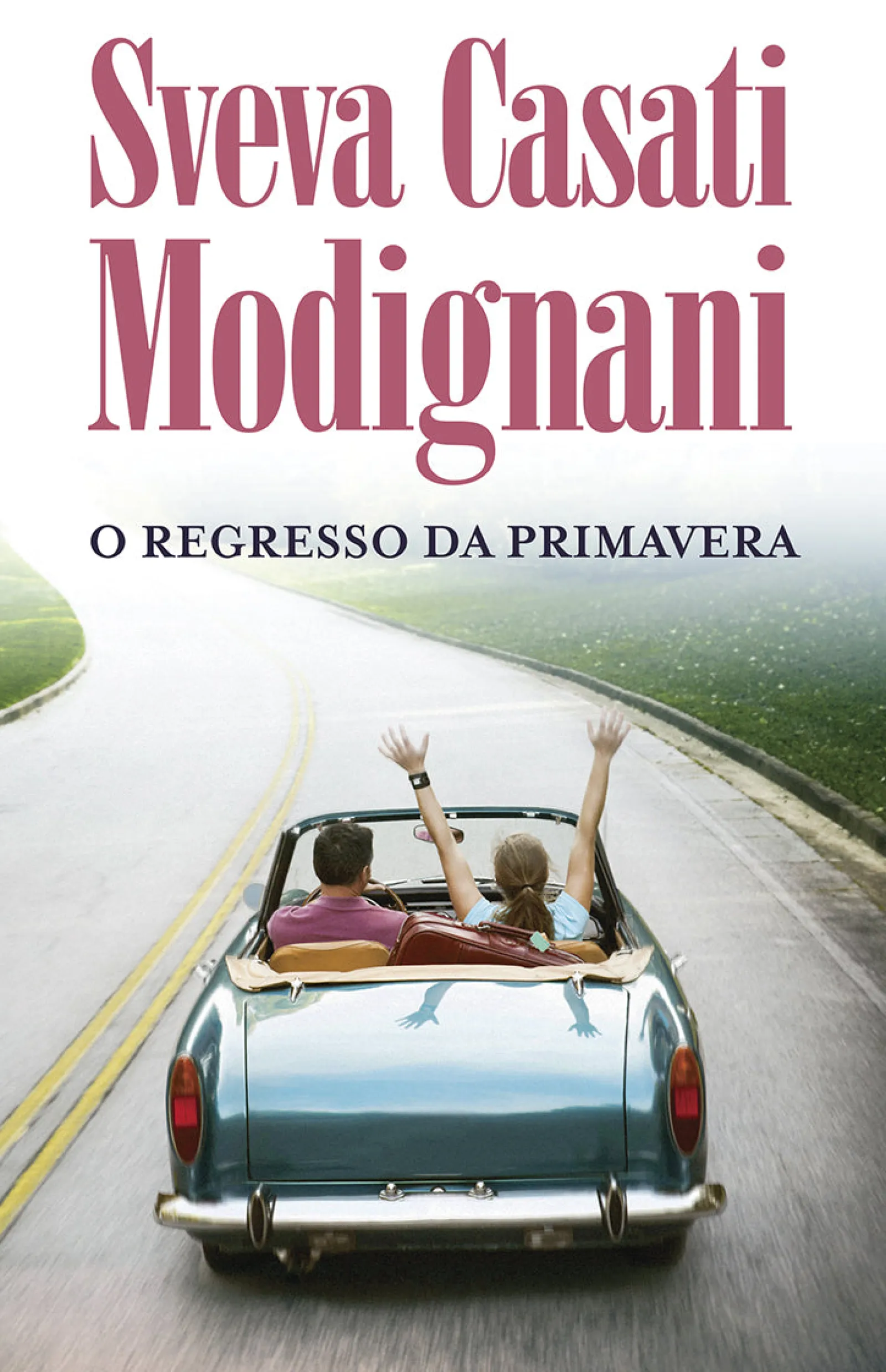 Porto Editora O Regresso da Primavera de Sveva Casati Modignani^ Romance