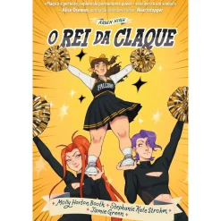 Gailivro O Rei da Claque de Molly Booth e Stephanie Kate Strohm - Arden High Nº 2^ Banda Desenhada E Novelas Gráficas