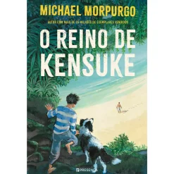 Presença O Reino de Kensuke de Michael Morpurgo^ Literatura Juvenil
