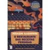 Topseller O Restaurante das Receitas Perdidas de Hisashi Kashiwai^ Romance