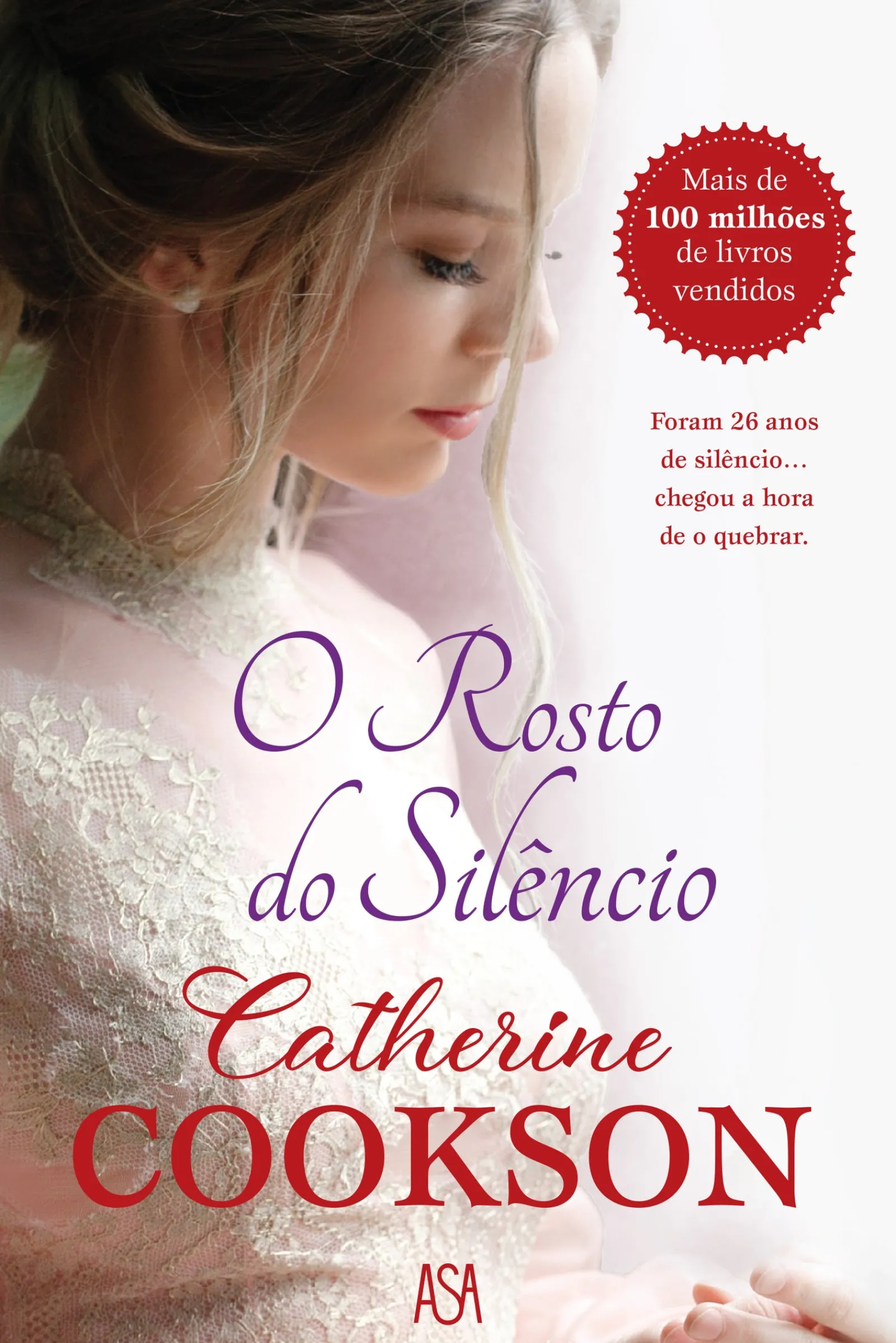 Asa O Rosto do Silêncio de Catherine Cookson^ Romance