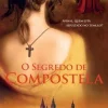 Porto Editora O Segredo de Compostela de Alberto S. Santos^ Romance