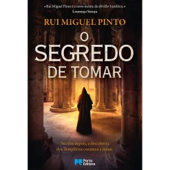 Porto Editora O Segredo de Tomar de Rui Miguel Pinto^ Romance Histórico