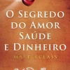Lua De Papel O Segredo do Amor, Saúde e Dinheiro de Rhonda Byrne - Masterclass^ Desenvolvimento Pessoal