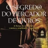 Clube Do Autor O Segredo do Mercador de Livros de Marcello Simoni^ Romance Histórico
