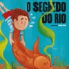 Porto Editora O Segredo do Rio de Miguel Sousa Tavares^ Literatura Juvenil