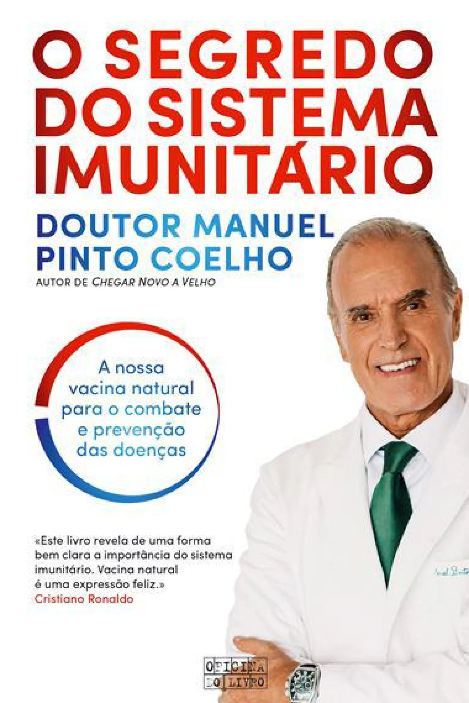Oficina Do Livro O Segredo do Sistema Imunitário de Doutor Manuel Pinto Coelho^ Saúde E Bem Estar