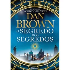 Planeta O Segredo dos Segredos de Dan Brown^ Romance