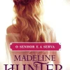 Edições Asa O Senhor e a Serva de Madeline Hunter^ Romance