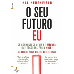 Lua De Papel O seu Futuro Eu de Hal Hershfield^ Desenvolvimento Pessoal
