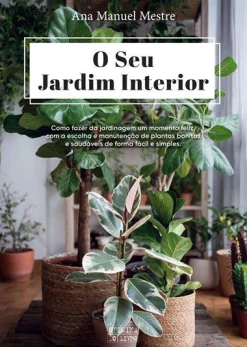 Oficina Livro O seu Jardim Interior^ Tempos Livres