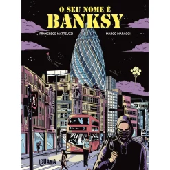 Iguana O seu Nome é Banksy de Francesco Matteuzzi^ Banda Desenhada E Novelas Gráficas
