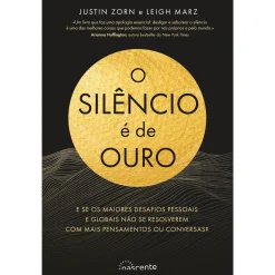Nascente O Silêncio é de Ouro de Justin Zorn e Leigh Marz de Justin Zorn e Leigh Marz^ Saúde E Bem Estar