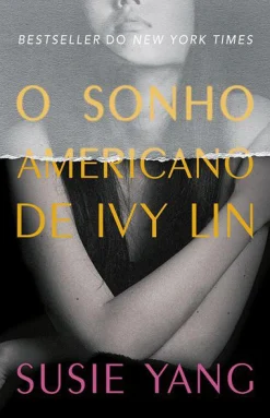 Porto Editora O Sonho Americano de Ivy Lin de Susie Yang^ Romance