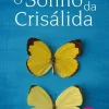 Porto Editora O Sonho da Crisálida de Vanessa Montfort^ Romance