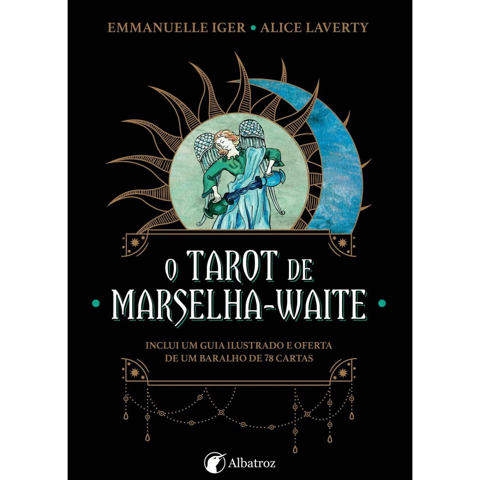 Albatroz O Tarot de Marselha-Waite de Emmanuelle Iger de Emmanuelle Iger^ Espiritualidade