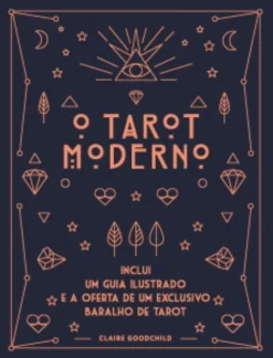 Farol O Tarot Moderno de Claire Goodchild - Inclui um Guia Ilustrado e a Oferta de um Exclusivo Baralho de Tarot^ Espiritualidade