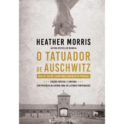 Presença O Tatuador de Auschwitz de Heather Morris; Tradução: Miguel Romeira de Heather Morris^ Desenvolvimento Pessoal