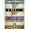 Editorial Presença O Tatuador de Auschwitz de Heather Morris^ Romance