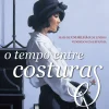 Porto Editora O Tempo Entre Costuras de María Dueñas^ Romance