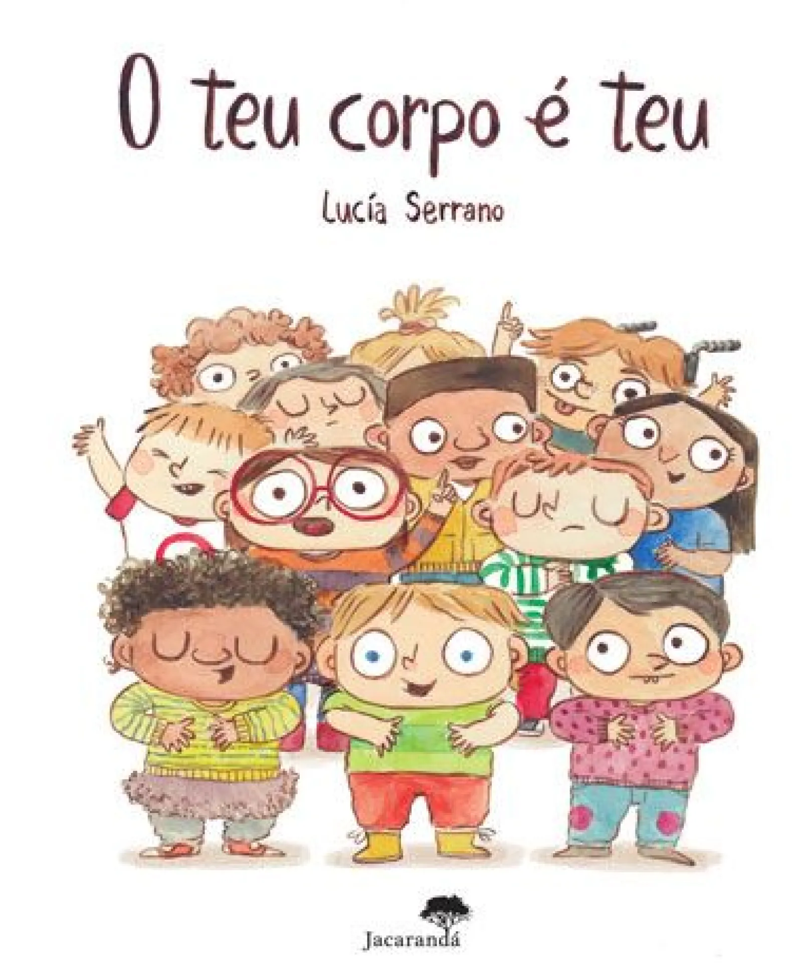 Jacarandá O Teu Corpo é Teu de Lucía Serrano^ Literatura Infantil