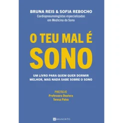 Manuscrito O Teu Mal é Sono de Bruna Reis e Sofia Rebocho^ Saúde E Bem Estar