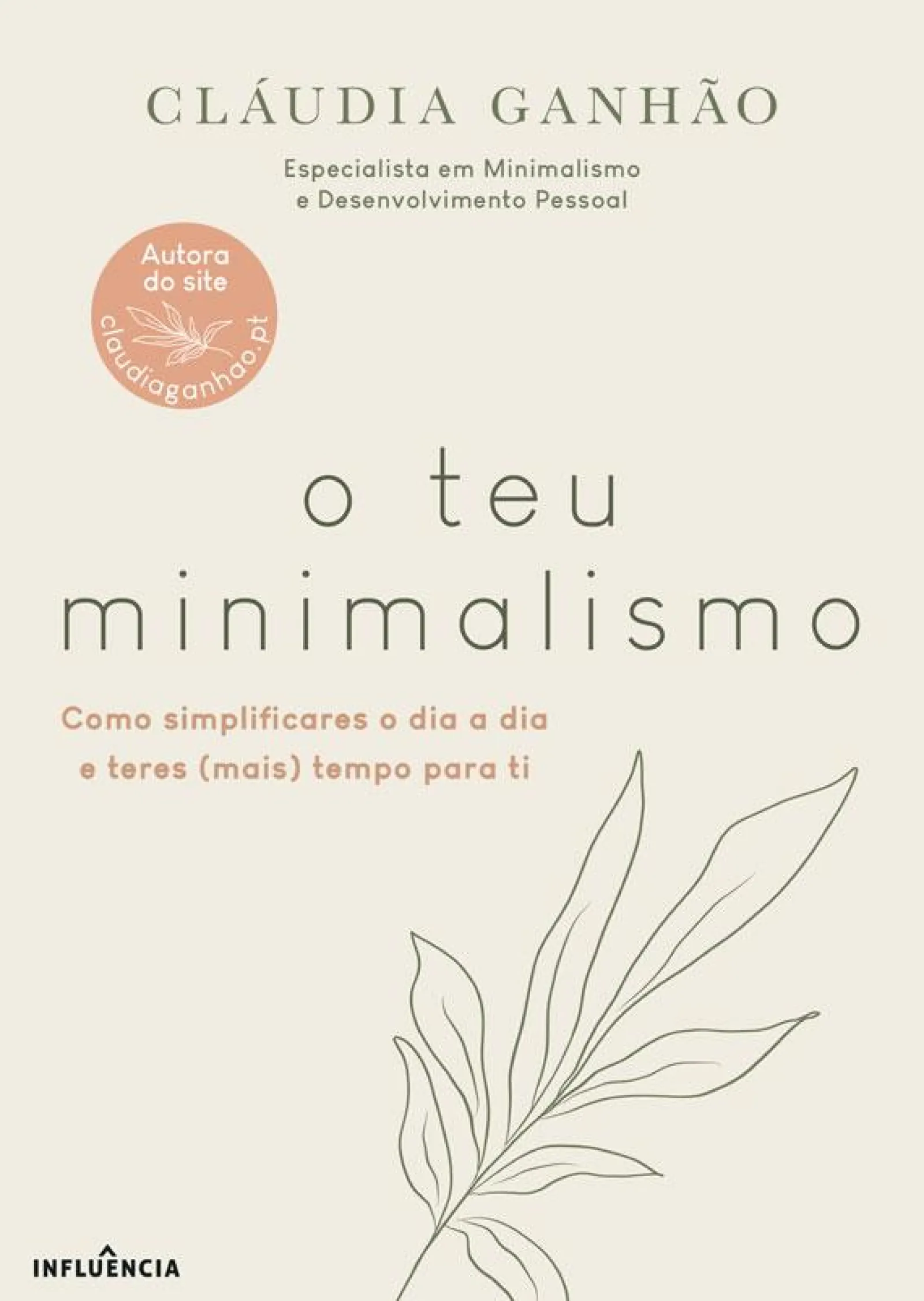 Influência O Teu Minimalismo de Cláudia Ganhão^ Desenvolvimento Pessoal